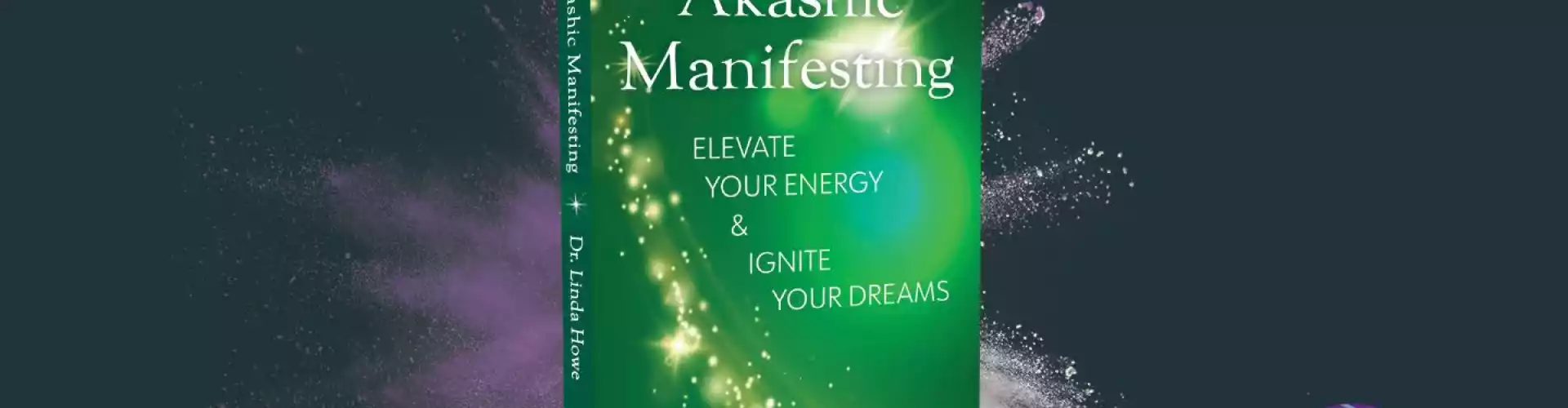 Άσκηση Akashic Manifesting Gift – Μεταμορφώστε τις σχέσεις σας με εμπόδια και παράπονα - Online Class by Dr. Linda Howe