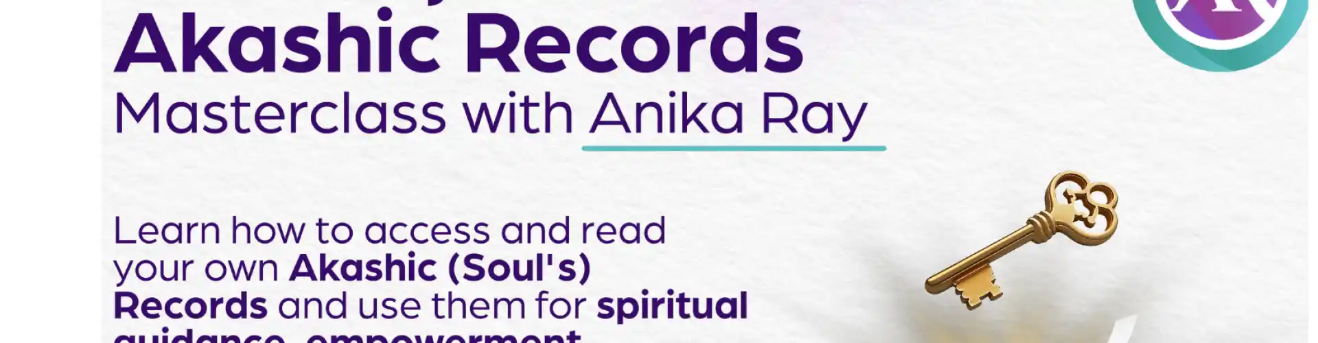 اپنے Akashic Records Masterclass LIVE کو غیر مقفل کریں۔ - Online Class by Anika Ray